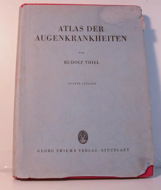 [Nn 17] Atlas Der Augenkrankheiten Rudolf Thiel 5.Auflage Thieme Verlag