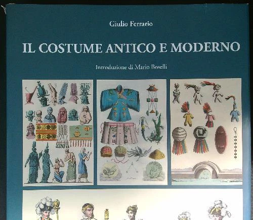 FERRARIO - STORIA DEL COSTUME ANTICO E MODERNO - 3 VOLUMES GRÈCE - 153 GRAVURES - 1840