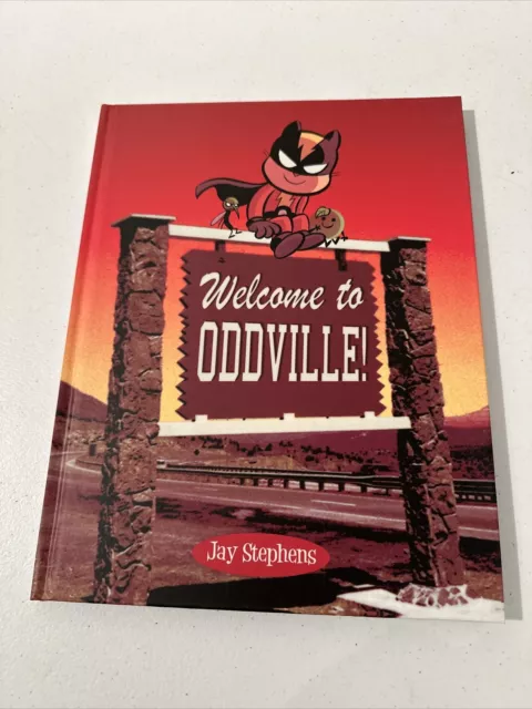 Brand New Welcome to Oddville! by Stephens, Jay Hardback Book First Printing