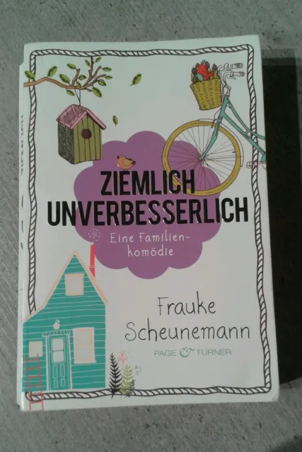 Ziemlich unverbesserlich von Frauke Scheunemann (2015, Taschenbuch)