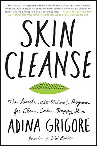 Skin Cleanse: The Simple, All-Natural Program for Clear, Ca... by Grigore, Adina