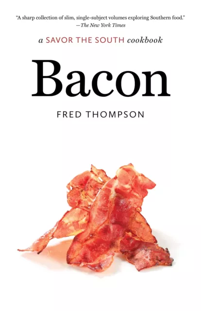 Fred Thompson Bacon (Hardback) Savor the South Cookbooks (US IMPORT)