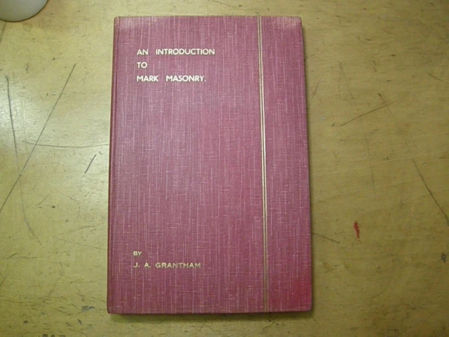 AN INTRODUCTION TO Mark Masonry - Grantham OCCULT FREEMASONRY MASONIC ...