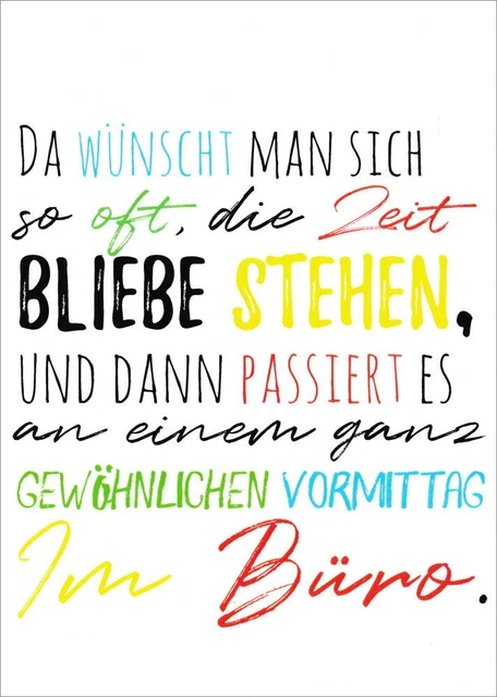 Postkarte Sprüche & Humor "Da wünscht man sich so oft, die Zeit bliebe ..."