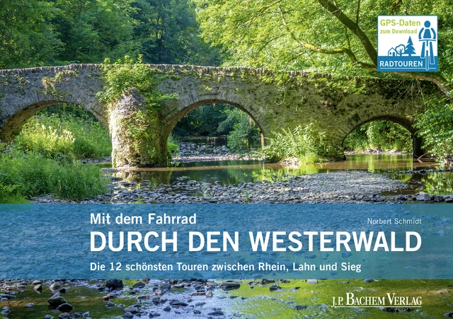 Mit dem Fahrrad durch den Westerwald ~ Norbert Schmidt ~  9783761631270