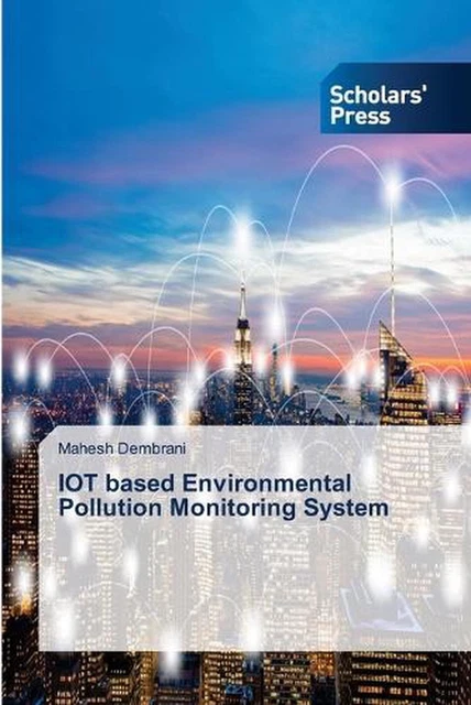 IOT BASED ENVIRONMENTAL Pollution Monitoring System by Mahesh Dembrani ...
