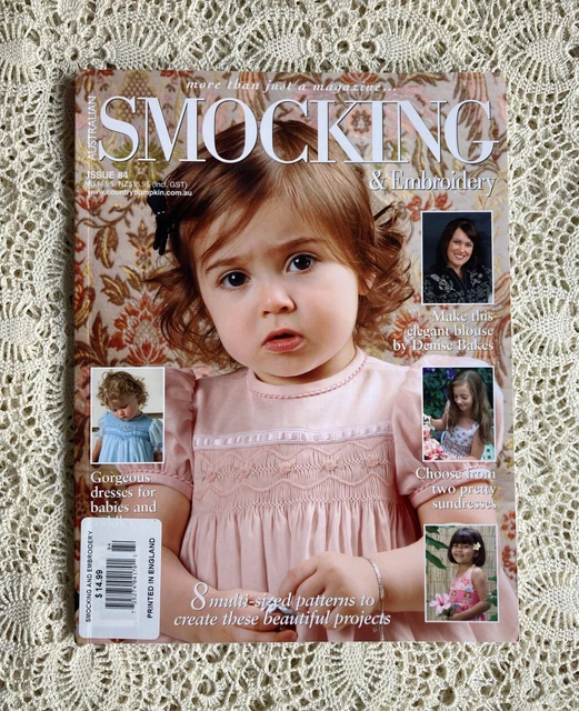 Australian SMOCKING & EMBROIDERY Issue 84 ©2008 Including UNUSED Patterns