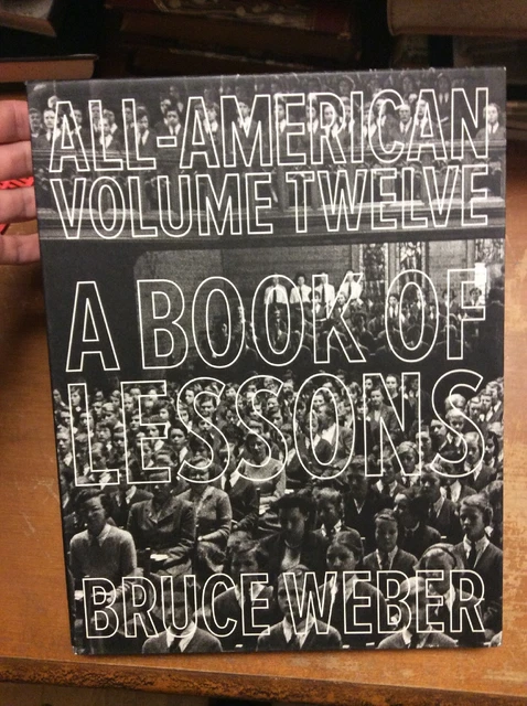 ALL-AMERICAN BRUCE WEBER Photo Book Limited Edition Rare ALL-AMERICAN BRUCE WEBER Photo Book Limited Edition Rare