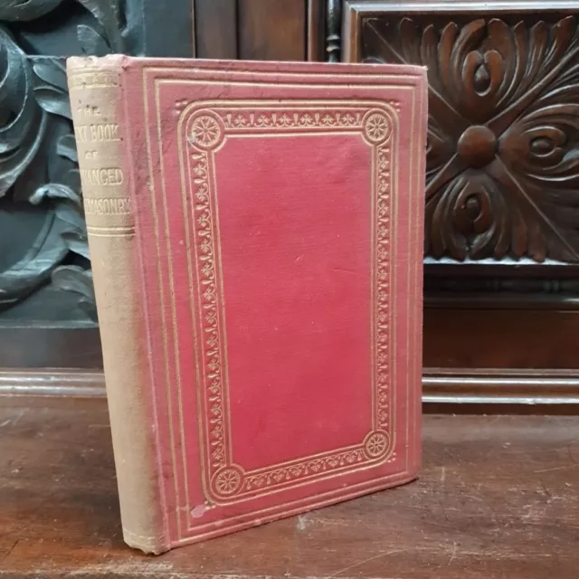 1873 Text Book of Advanced Freemasonry