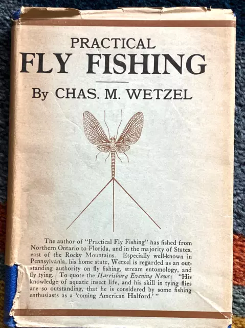 PRACTICAL FLY FISHING by Chas. M. Wetzel/Signed/Hardcover/2nd Ed./1945