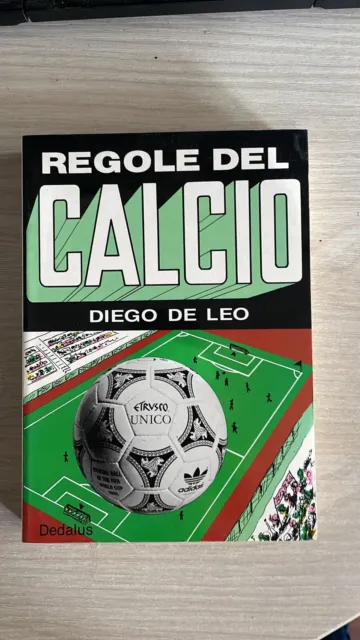 Football Rules Book -Diego De Leo - 10 Edition - Dedalus-1990