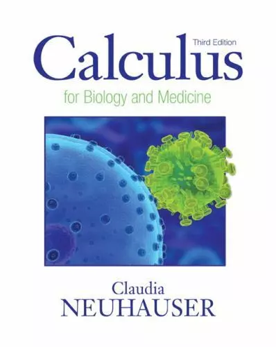 Calculus For Biology and Medicine (3rd Edition) (Calculus for Life Sciences Ser