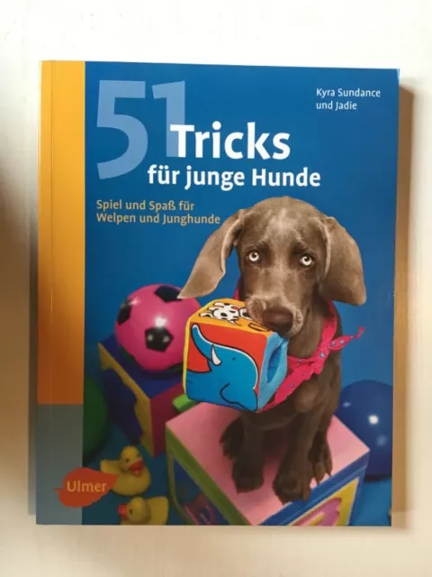 51 Tricks für junge Hunde: Spiel und Spaß Welpen Sundance Jadie (2010) Buch gebr