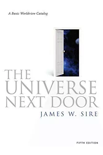 The Universe Next Door: A Basic World..., Sire, James W