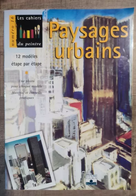 Paysages urbains 12 Modèles Étape Par Étape - Collectif Fleurus - Déco Peinture