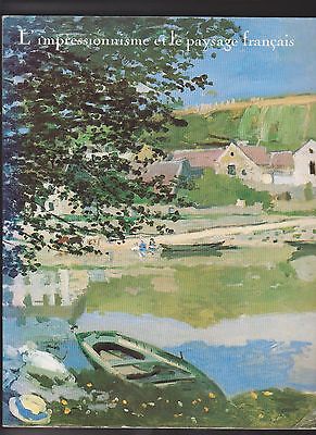 L'impressionnisme et le paysage français - Catalogue d'exposition relié - Monet