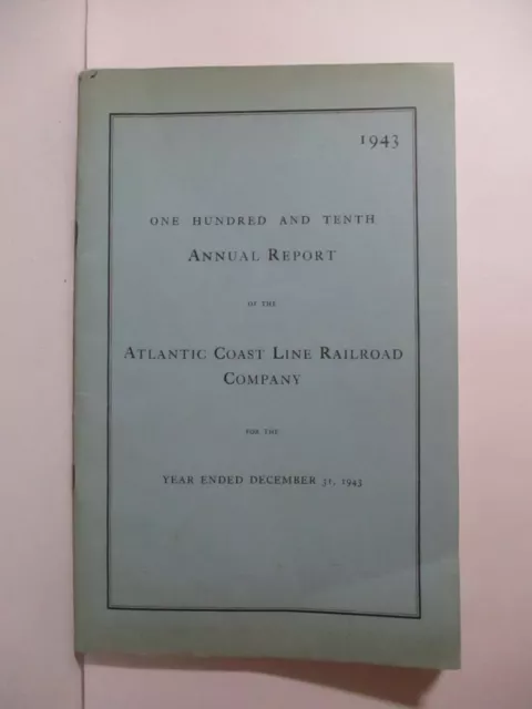 1943 110th ANNUAL REPORT Book w/ MAP - ATLANTIC COAST LINE RAILROAD # 1420