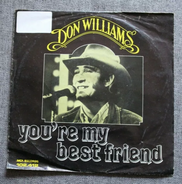 Don Williams, you're my best friend / she never knew me, SP - 45 tours