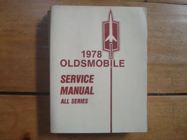 1978 Oldsmobile Service Manual. All Series  Cutlass Toronado Custom Cruiser