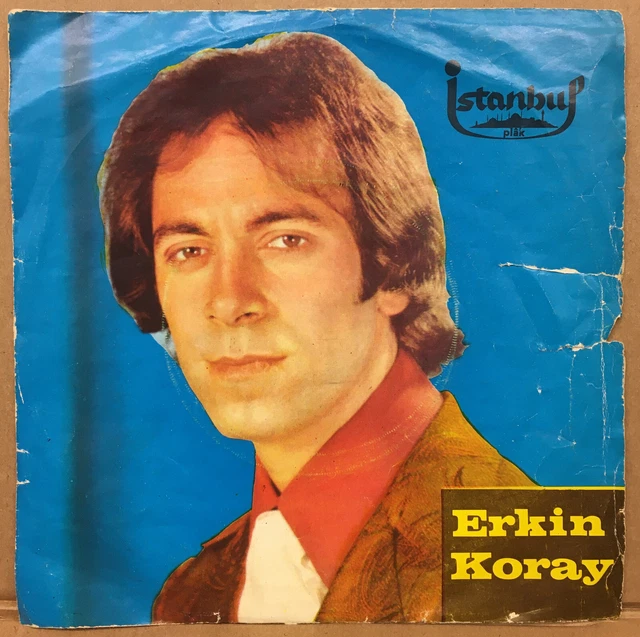 Erki̇n Koray - Anma Arkadaş / Anadoluda Sevdi̇m  7" 45 Turkish Rock