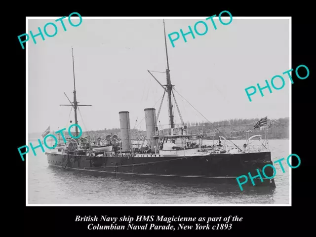 OLD POSTCARD SIZE PHOTO OF BRITISH NAVY WARSHIP HMS MAGICIENNE c1893 NEW YORK