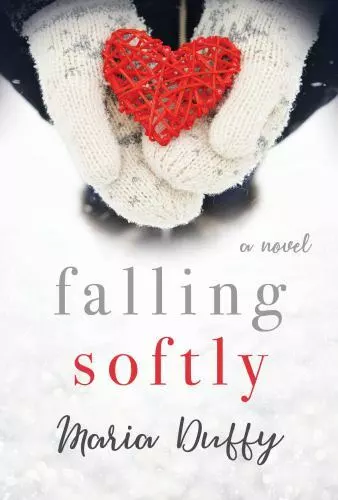 Falling Softly : A Novel by Maria Duffy (2018, Trade Paperback)