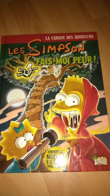 LES SIMPSONS : la cabane des horreurs tome 1 "fais moi peur"