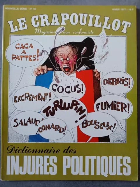 Le Crapouillot N°45  1977  Dictionnaire des Injures Politiques