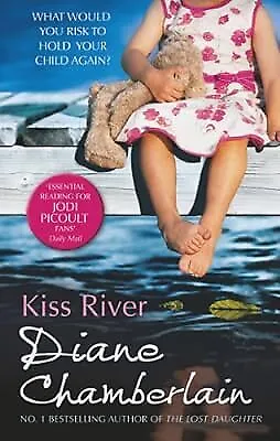 Kiss River (The Keeper of the Light Trilogy, Book 3), Chamberlain, Diane, Used;