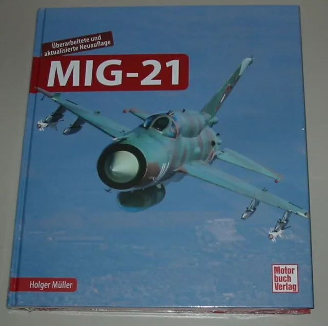 Bildband Flugzeug MIG-21 2000 93 LanceR Jagdflugzeug Warschauer Vertrag Buch Neu