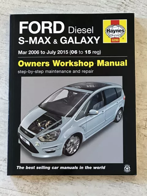 Haynes Manual 6299 - Ford S-Max & Galaxy, 2006 to 2015, diesel