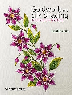 Goldwork and Silk Shading Inspired by Nature - 9781782216414