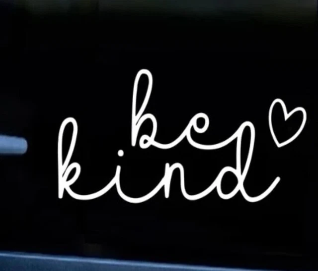 BE KIND - Pegatina de coche ventana gráfica - 1 pieza - BE KIND blanco