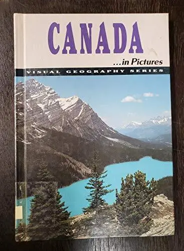Canada in Pictures (Visual Geography S.), Nach, James