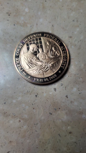 Bronze Proof Medal Supreme Court Defends Federal Authority February 20, 1809