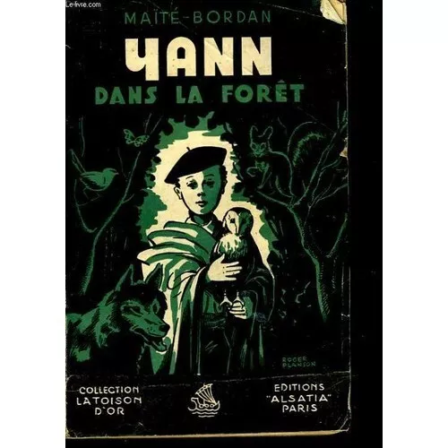 YANN DANS LA FORET  Collection LA TOISON D'OR 1946