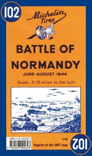 Battle Of Normandy - Michelin Historical Map 102 Fc