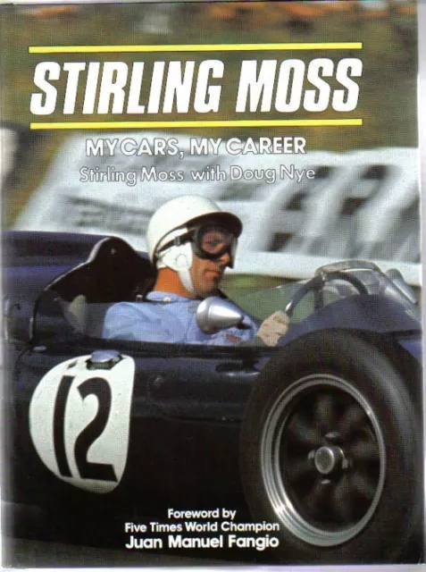 Stirling Moss My Cars My Career Motor Racing book by Moss with Doug Nye 1992