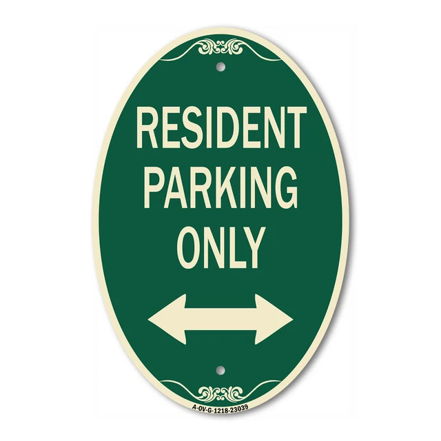 Reserved Parking Sign Resident Parking Only (With Bi-Directional Arrow) 12" x 18