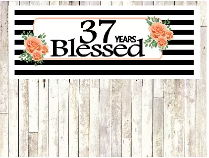 Number 37- 37th Birthday Anniversary Party Blessed Years Wall Decoration Banner