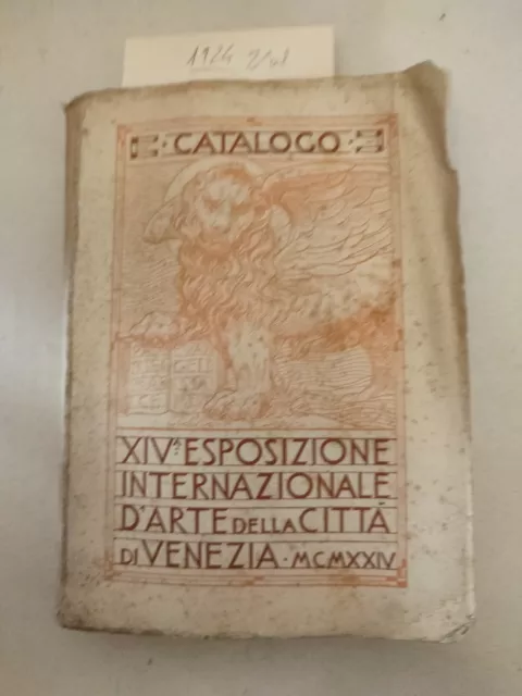 XIV esposizione internazionale d'arte della citta di Venezia Catalogo.1924 2^ ed