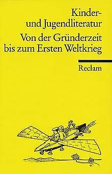 Kinder- und Jugendliteratur. Von der Gründerzeit bis zum... | Buch | Zustand gut