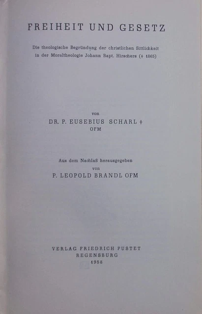 Freiheit und Gesetz. die theologische Begruendung der christlichen Sittlichkeit