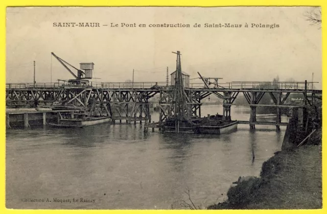 cpa rare SAINT MAUR des FOSSES Le PONT vers POLANGIS en construction GRUE Barges