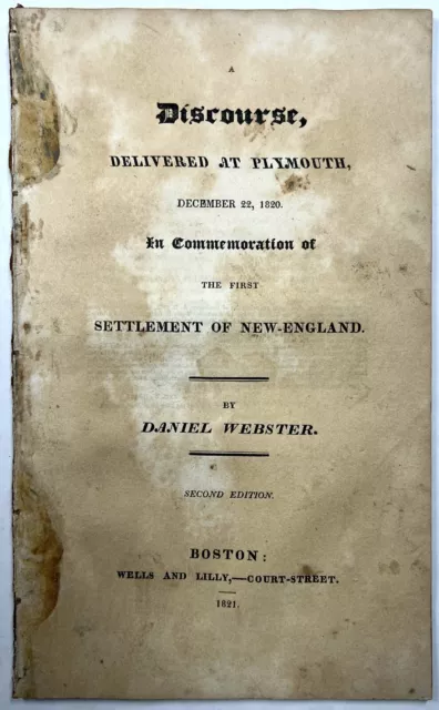 1821 Discourse Delivered Plymouth Mass Settlement New England Daniel Webster 2Nd