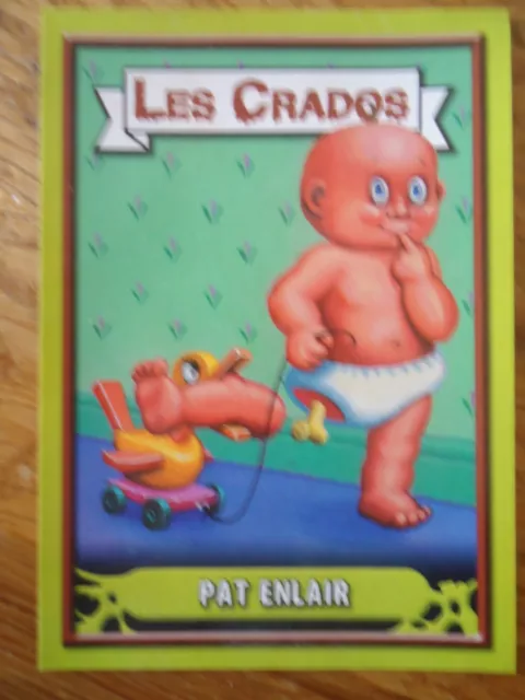 Image * Les CRADOS 3 N°90 * 2004 album card Sticker FRANCE Garbage Pail Kid