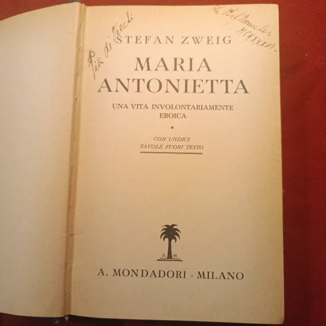 Stefan Zweig MARIA ANTONIETTA Ed. Mondadori 1936 Milano **11 TAVOLE**