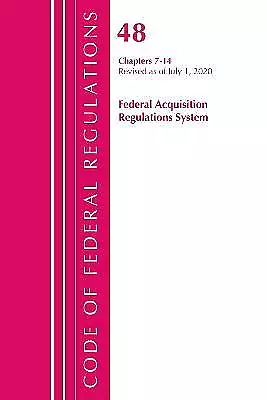 Code of Federal Regulations, Title 48 Federal Acquisition Regulations System ...