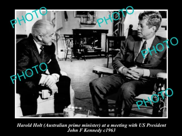 OLD 8x6 HISTORICAL PHOTO OF AUSTRALIA PRIME MINISTER HAROLD HOLT WITH JFK 1963