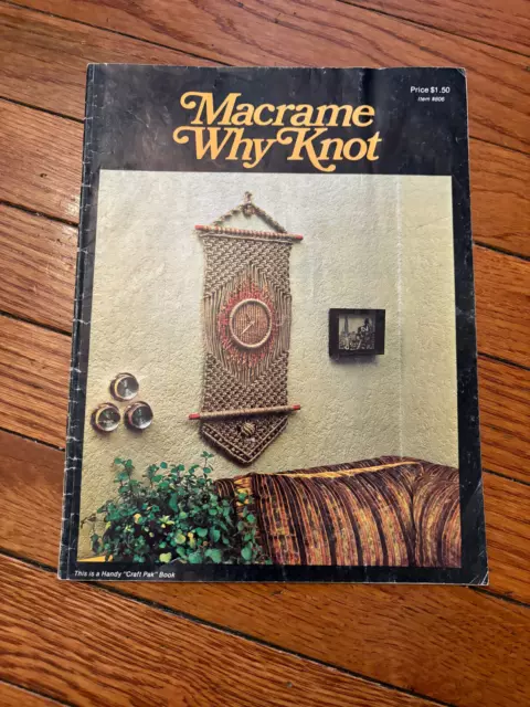 Macrame Why Knot Craft Book Instruction Vintage HTF
